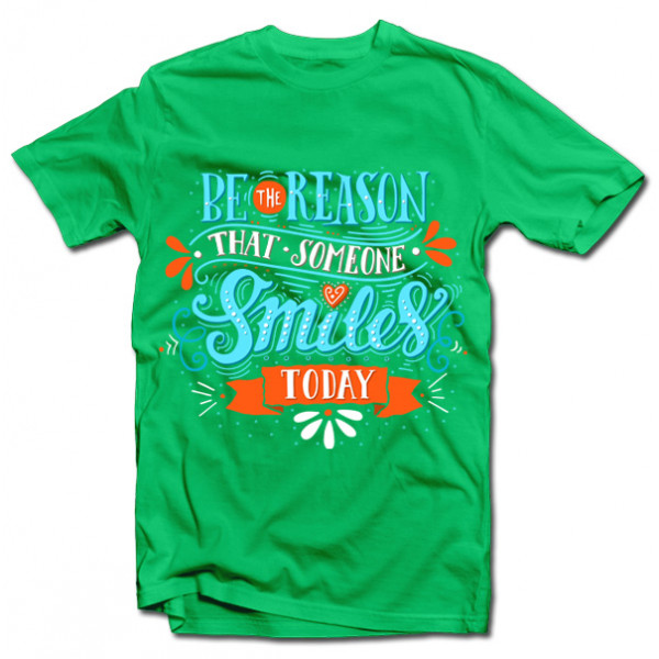 T-shirt "Be the reason that someone smiles" T-shirt "Be the reason that someone smiles"
