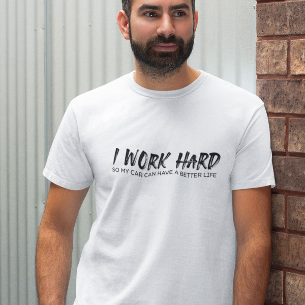 T-shirt "I work hard"