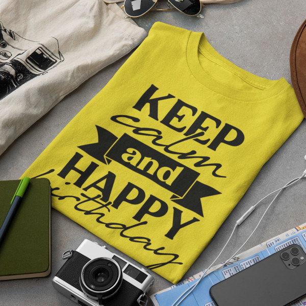 T-shirt "Keep calm and happy birthday"