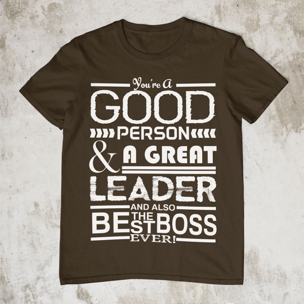 T-shirt "A Great Leader"