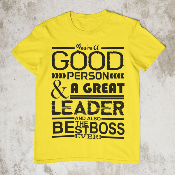 T-shirt "A Great Leader"