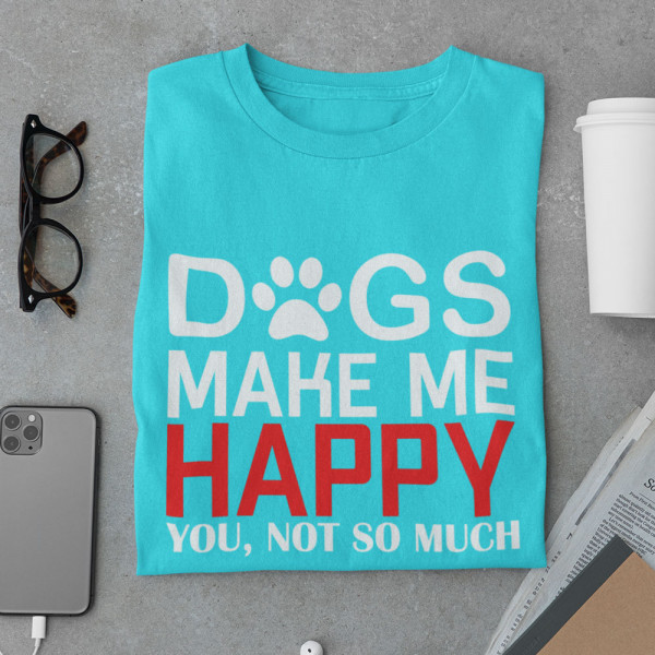 T-shirt "Dogs make me happy" T-shirt "Dogs make me happy"