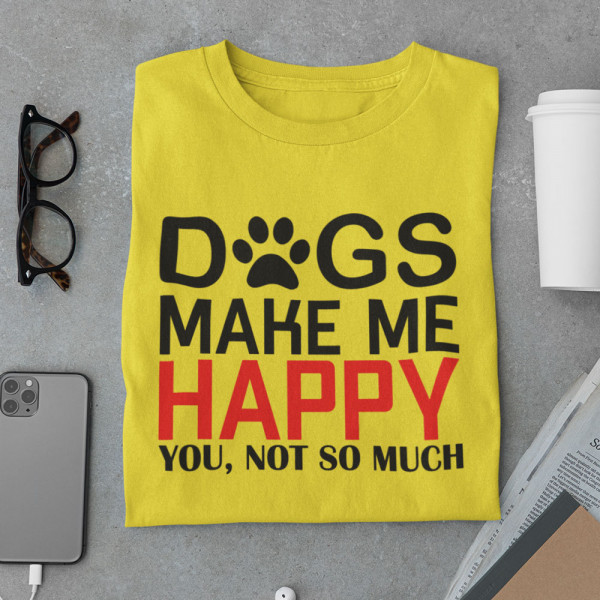 T-shirt "Dogs make me happy" T-shirt "Dogs make me happy"