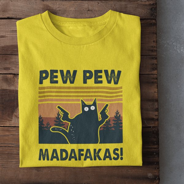 T-shirts "Pew Pew Madafakas"