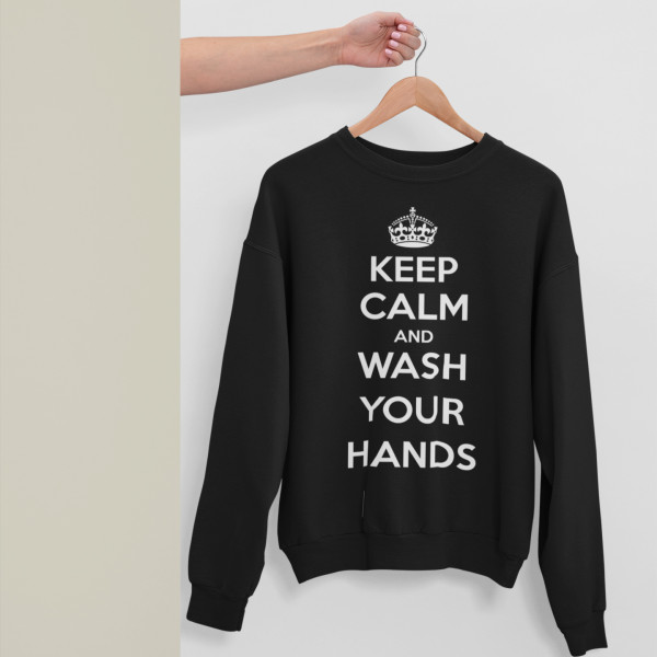 Sweatshirt "Keep Calm Wash Your Hands" (ohne Kapuze) Sweatshirt "Keep Calm Wash Your Hands" (ohne Kapuze)