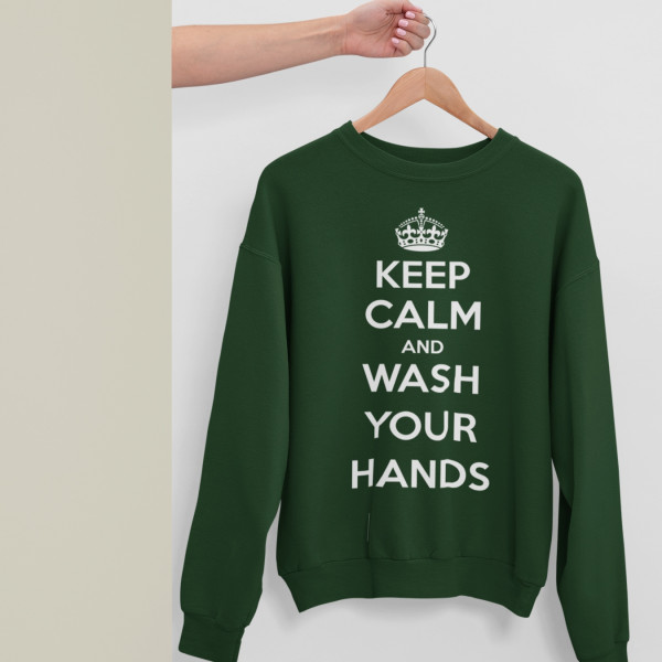 Sweatshirt "Keep Calm Wash Your Hands" (ohne Kapuze) Sweatshirt "Keep Calm Wash Your Hands" (ohne Kapuze)