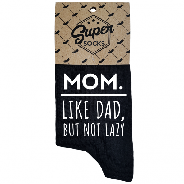 Damensocken „Mom.Like dad,but not lazy“ Damensocken „Mom.Like dad,but not lazy“