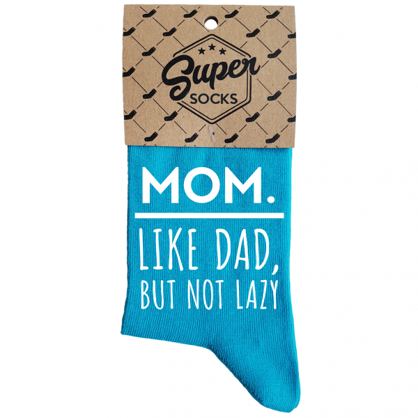 Damensocken „Mom.Like dad,but not lazy“ Damensocken „Mom.Like dad,but not lazy“