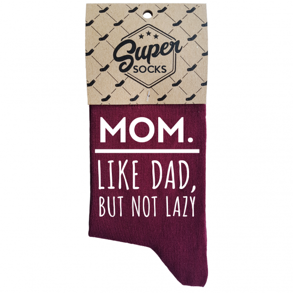 Damensocken „Mom.Like dad,but not lazy“ Damensocken „Mom.Like dad,but not lazy“