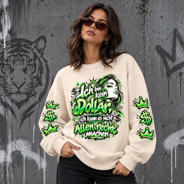 Unisex-Sweatshirt in Pastelltönen "Ich bin kein Dollar, ich kann es nicht allen recht machen"