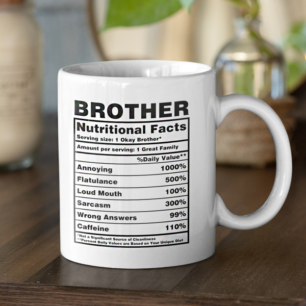 Tasse "Brother Nutrition Facts"