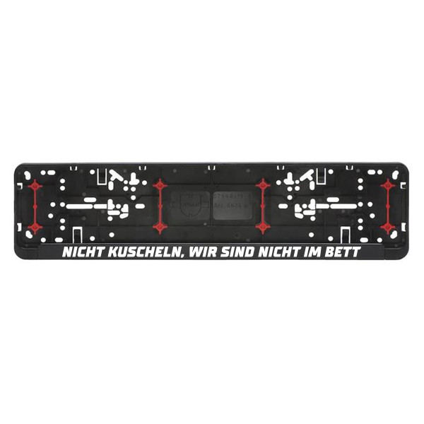 Autonummernschild-Rahmen "Nicht kuscheln" Autonummernschild-Rahmen "Nicht kuscheln"