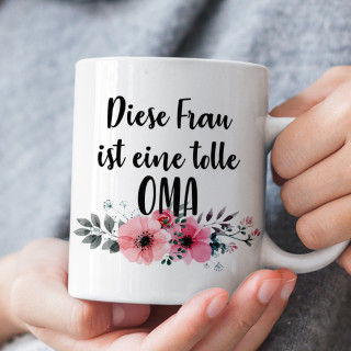 Becher "Diese Frau ist eine tolle Oma."