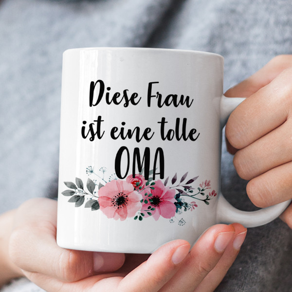 Becher "Diese Frau ist eine tolle Oma." Becher "Diese Frau ist eine tolle Oma."