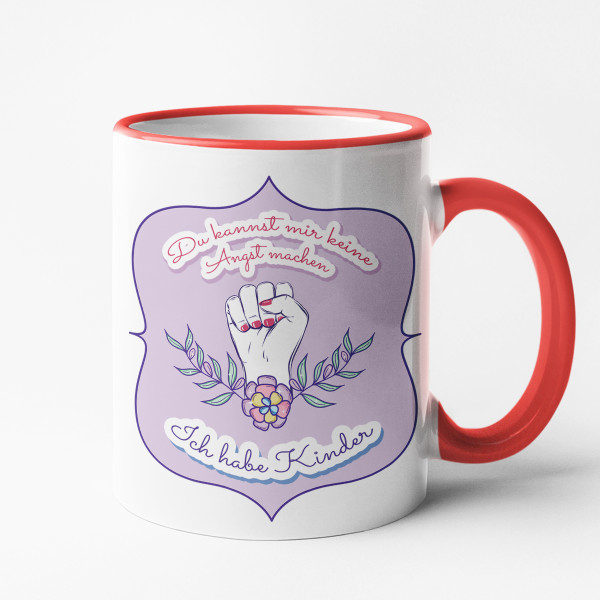 Becher "Du kannst mir keine Angst machen - ich habe Kinder"