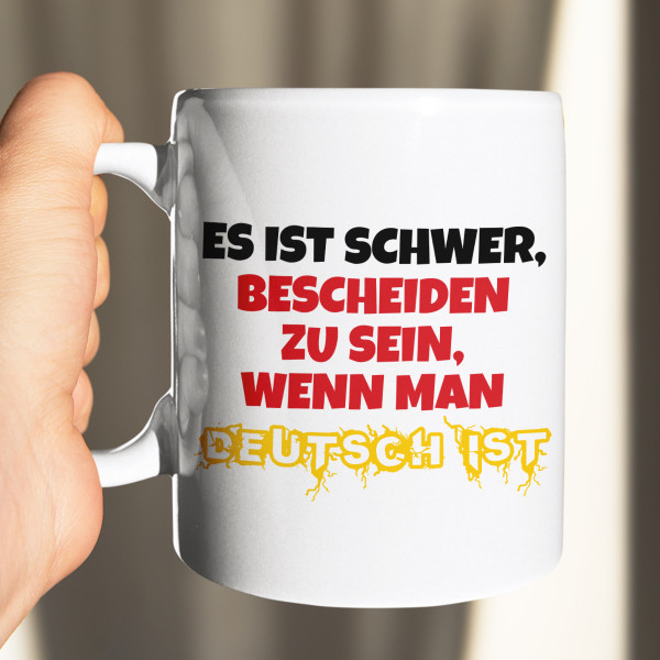 Becher "Es ist schwer, bescheiden zu sein, wenn man DEUTSCHER ist"