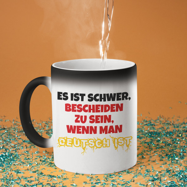 Becher "Es ist schwer, bescheiden zu sein, wenn man DEUTSCHER ist"