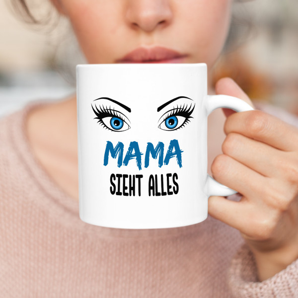 Becher "Mama sieht alles" Becher "Mama sieht alles"