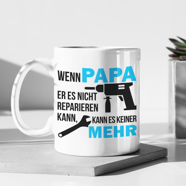 Becher "Nur DAD kann es reparieren"