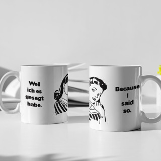 Becher "Weil ich es sage"