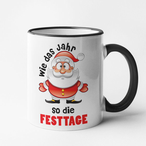 Becher "Wie das Jahr, so die Festtage"