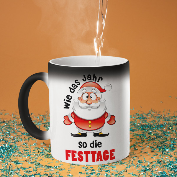 Becher "Wie das Jahr, so die Festtage"