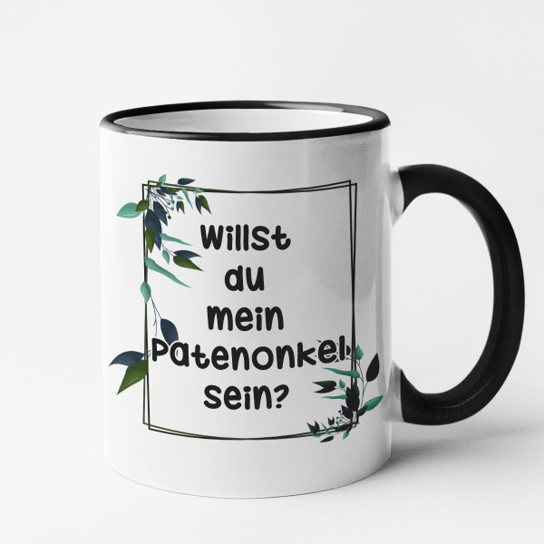 Becher "Willst du mein Patenonkel sein?"
