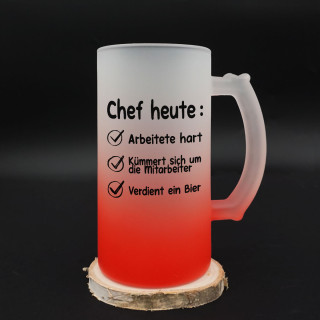 Bierkrug "Der Chef heute..." Bierkrug "Der Chef heute..."