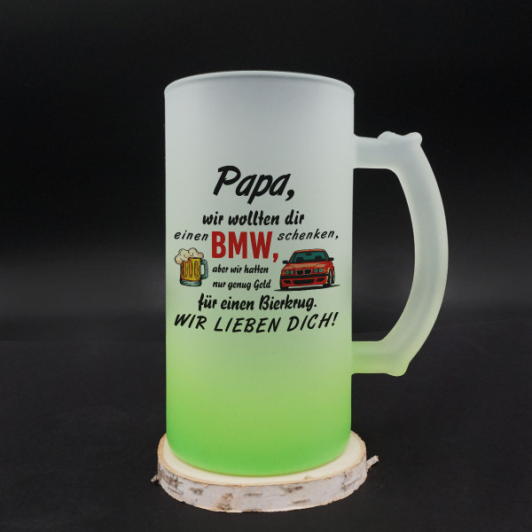 Bierkrug "Wir wollten dir einen BMW schenken"