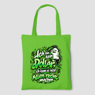 Bunte Stofftasche "Ich bin kein Dollar, ich kann es nicht allen recht machen"