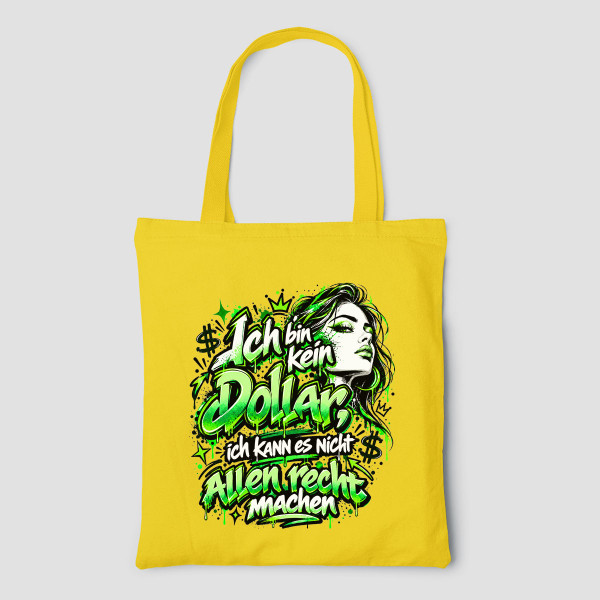 Bunte Stofftasche "Ich bin kein Dollar, ich kann es nicht allen recht machen"