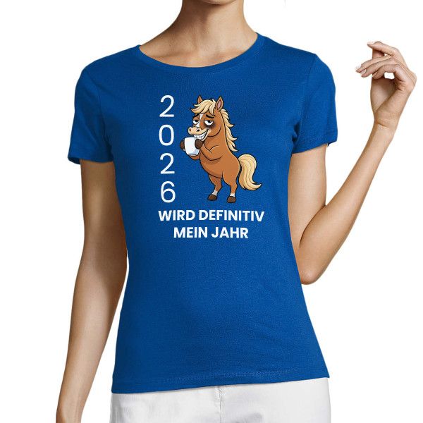 Damen-T-Shirt "2026 Mein Jahr"