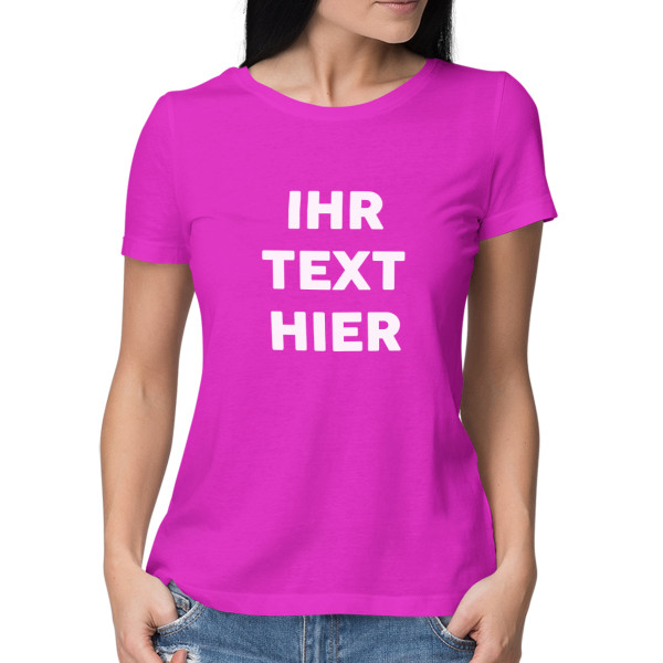 Damen-T-Shirt mit Ihrem eigenen Text
