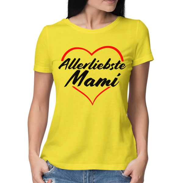 Damen-T-Shirts "Allerliebste Mami" Damen-T-Shirts "Allerliebste Mami"