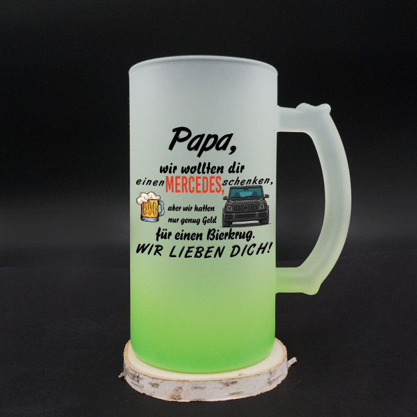 Bierkrug "Wir wollten dir einen Mercedes schenken"