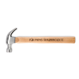 Hammer mit Holzstiel "Für Papas Traumprojekte"