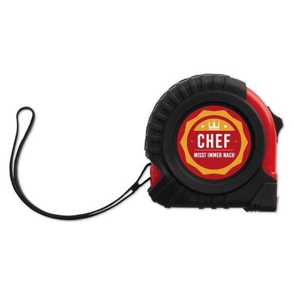 Maßband "Chef misst immer nach" Maßband "Chef misst immer nach"