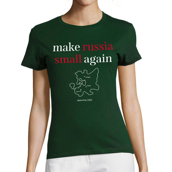 Frauen T-Shirt "Make Russia small again"