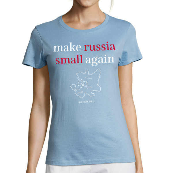 Frauen T-Shirt "Make Russia small again"