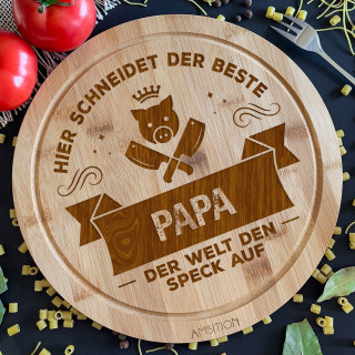 Rundes Bambus-Schneidebrett "Hier schneidet der beste Papa den Speck an"