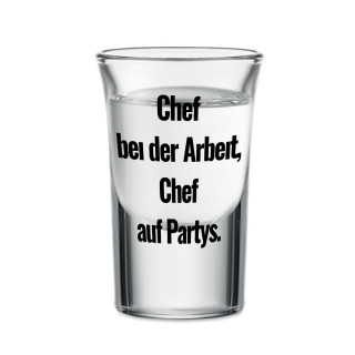 Schnapsglas "Ich habe auf Partys das Sagen", 30ml