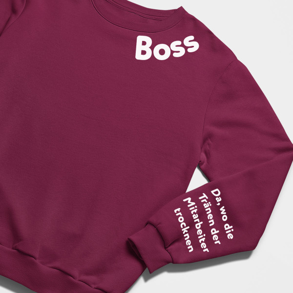 Sweatshirt "Boss - für Mitarbeitertränen" (ohne Kapuze) mit Aufdruck auf dem Ärmel