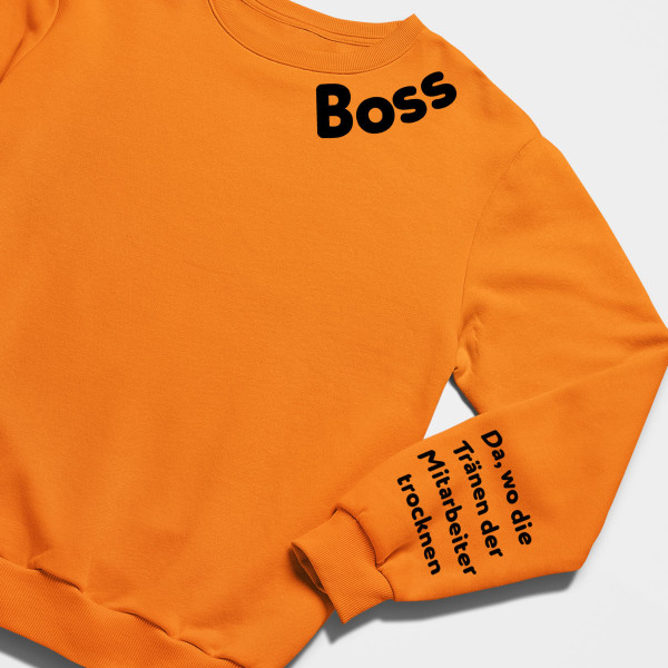 Sweatshirt "Boss - für Mitarbeitertränen" (ohne Kapuze) mit Aufdruck auf dem Ärmel