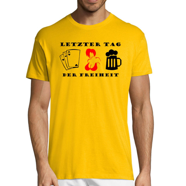T-shirt "Der letzte Tag in Freiheit"