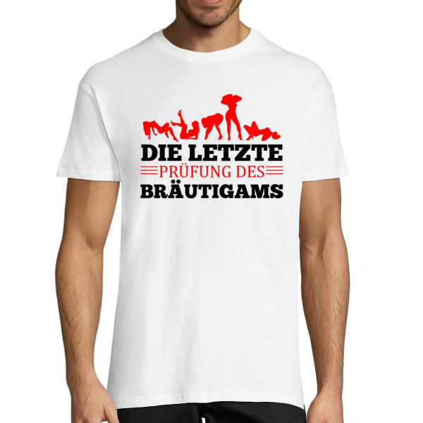T-shirt "Die letzte Prüfung des Bräutigams"