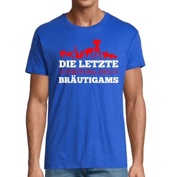 T-shirt "Die letzte Prüfung des Bräutigams"