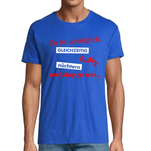 T-shirt "Es ist unmöglich, alles zu sein"