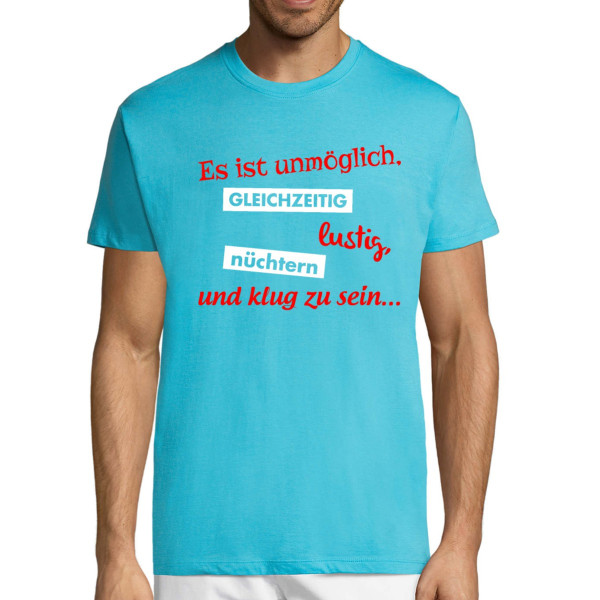 T-shirt "Es ist unmöglich, alles zu sein"