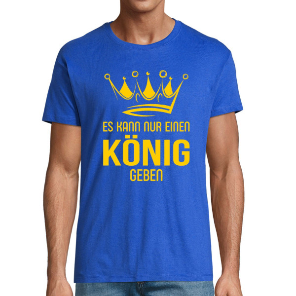 T-shirt "Es kann nur einen König geben"