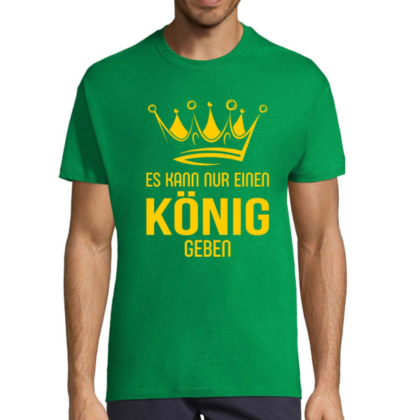 T-shirt "Es kann nur einen König geben"